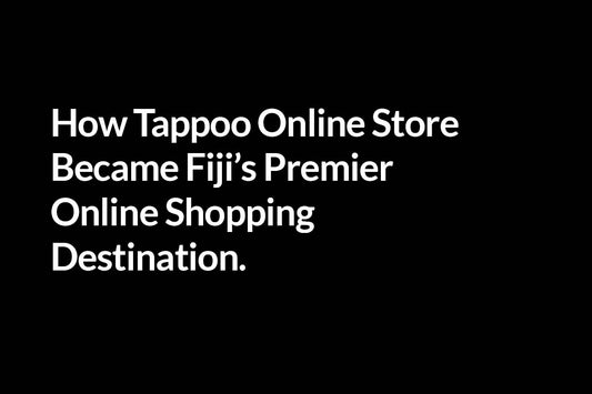 How Tappoo Online Store Became Fiji’s Premier Online Shopping Destination